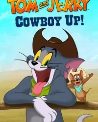 Tom and Jerry: Cowboy Up